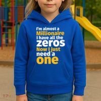 I'm Almost A Millionaire Funny Sarcastic Rich And Wealthy Gift Kids Hoodie thumb 3