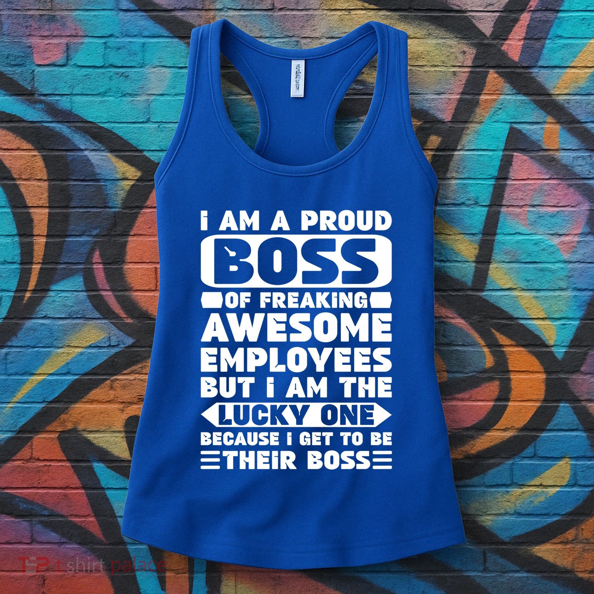I Am A Proud Boss Of Freaking Awesome Employees Funny Gift Women's Tank Top