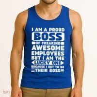 I Am A Proud Boss Of Freaking Awesome Employees Funny Gift Tank Top thumb 3