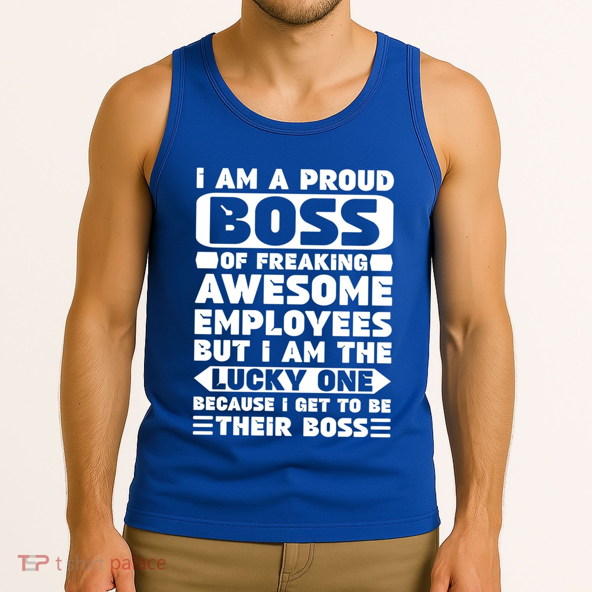 I Am A Proud Boss Of Freaking Awesome Employees Funny Gift Tank Top