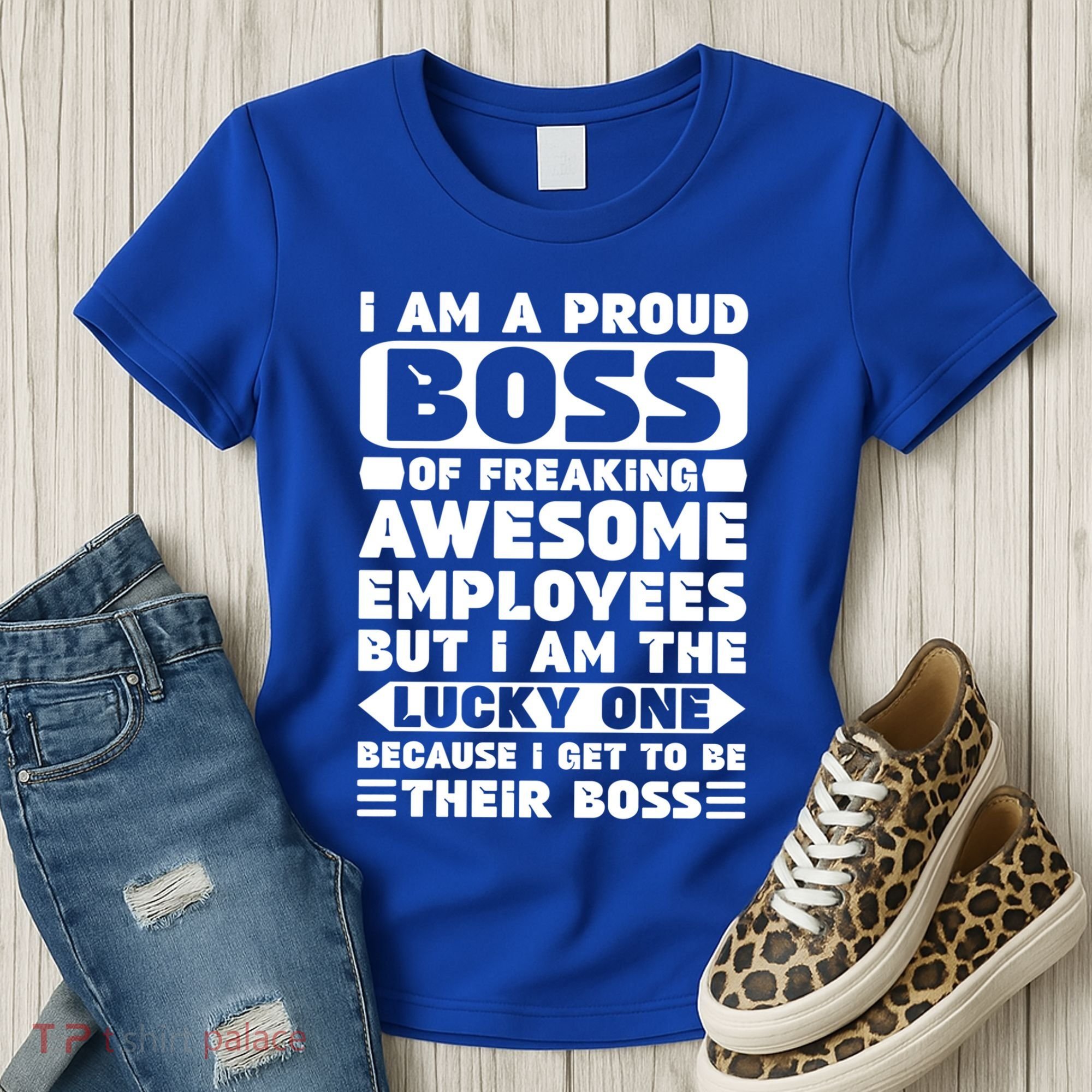 I Am A Proud Boss Of Freaking Awesome Employees Funny Gift Women's T-Shirt