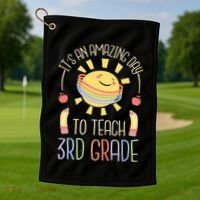 Its An Amazing Day To Teach 3Rd Grade Third Grade Teacher Gift Golf Towel thumb 1
