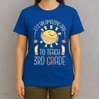 Its An Amazing Day To Teach 3Rd Grade Third Grade Teacher Gift T-Shirt thumb 4