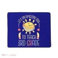 Its An Amazing Day To Teach 3Rd Grade Third Grade Teacher Gift Mousepad thumb 0