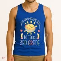 Its An Amazing Day To Teach 3Rd Grade Third Grade Teacher Gift Tank Top thumb 3