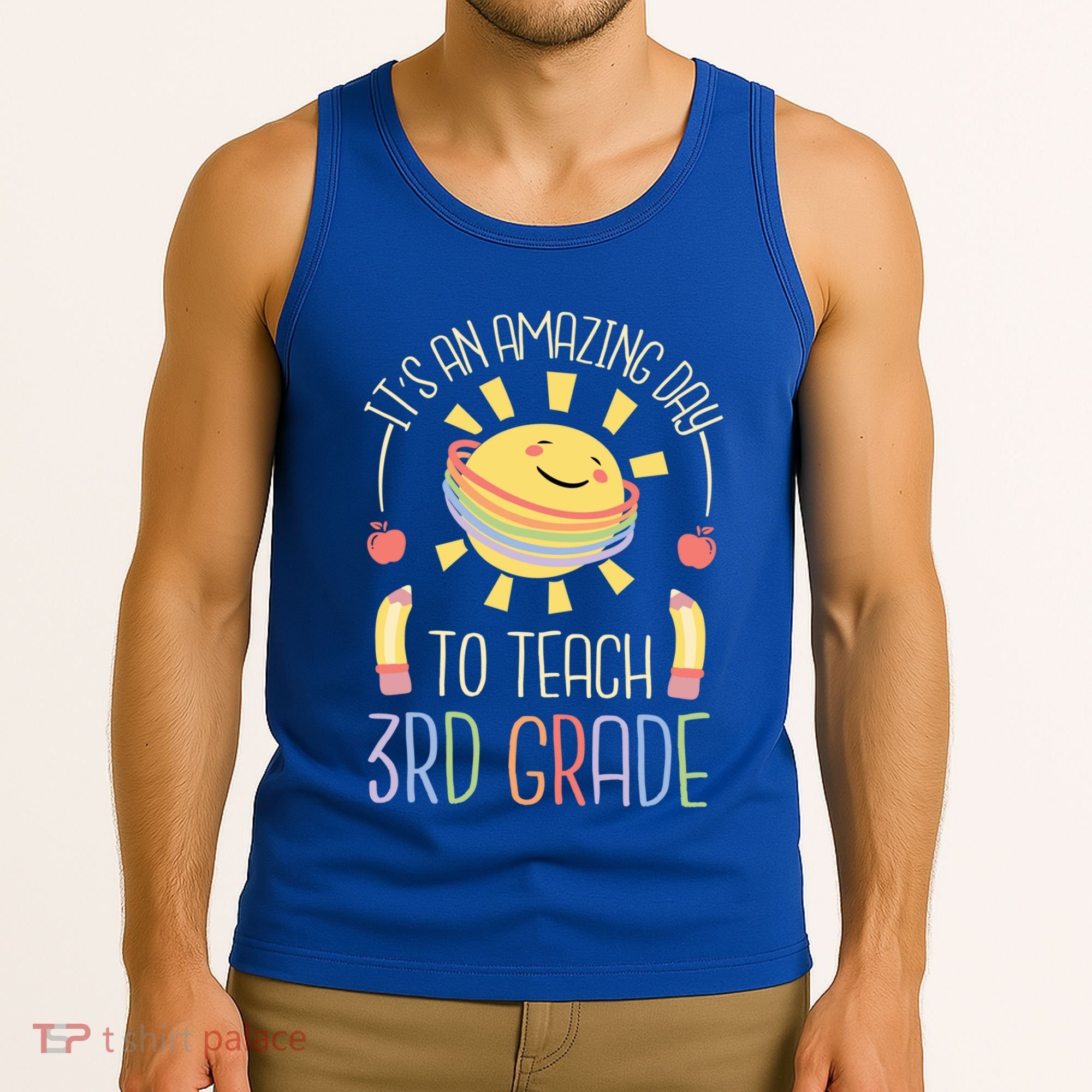 Its An Amazing Day To Teach 3Rd Grade Third Grade Teacher Gift Tank Top