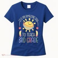 Its An Amazing Day To Teach 3Rd Grade Third Grade Teacher Gift Women's T-Shirt thumb 0