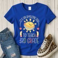 Its An Amazing Day To Teach 3Rd Grade Third Grade Teacher Gift Women's T-Shirt thumb 3