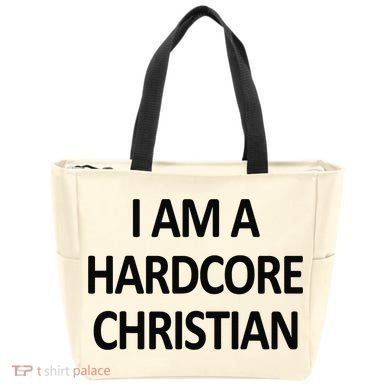 I Am A Hardcore Christian Funny Tote Bag
