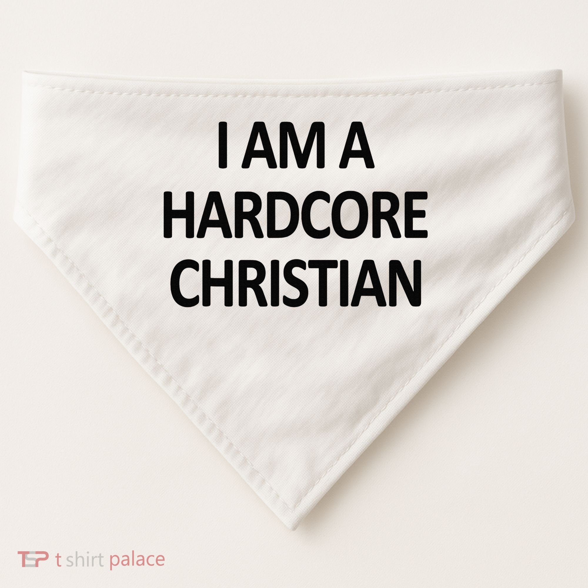 I Am A Hardcore Christian Funny USA-Made Doggie Bandana