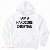 I Am A Hardcore Christian Funny Hoodie thumb 0