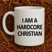 I Am A Hardcore Christian Funny Coffee Mug thumb 2