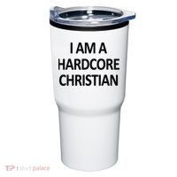 I Am A Hardcore Christian Funny Tumbler thumb 0
