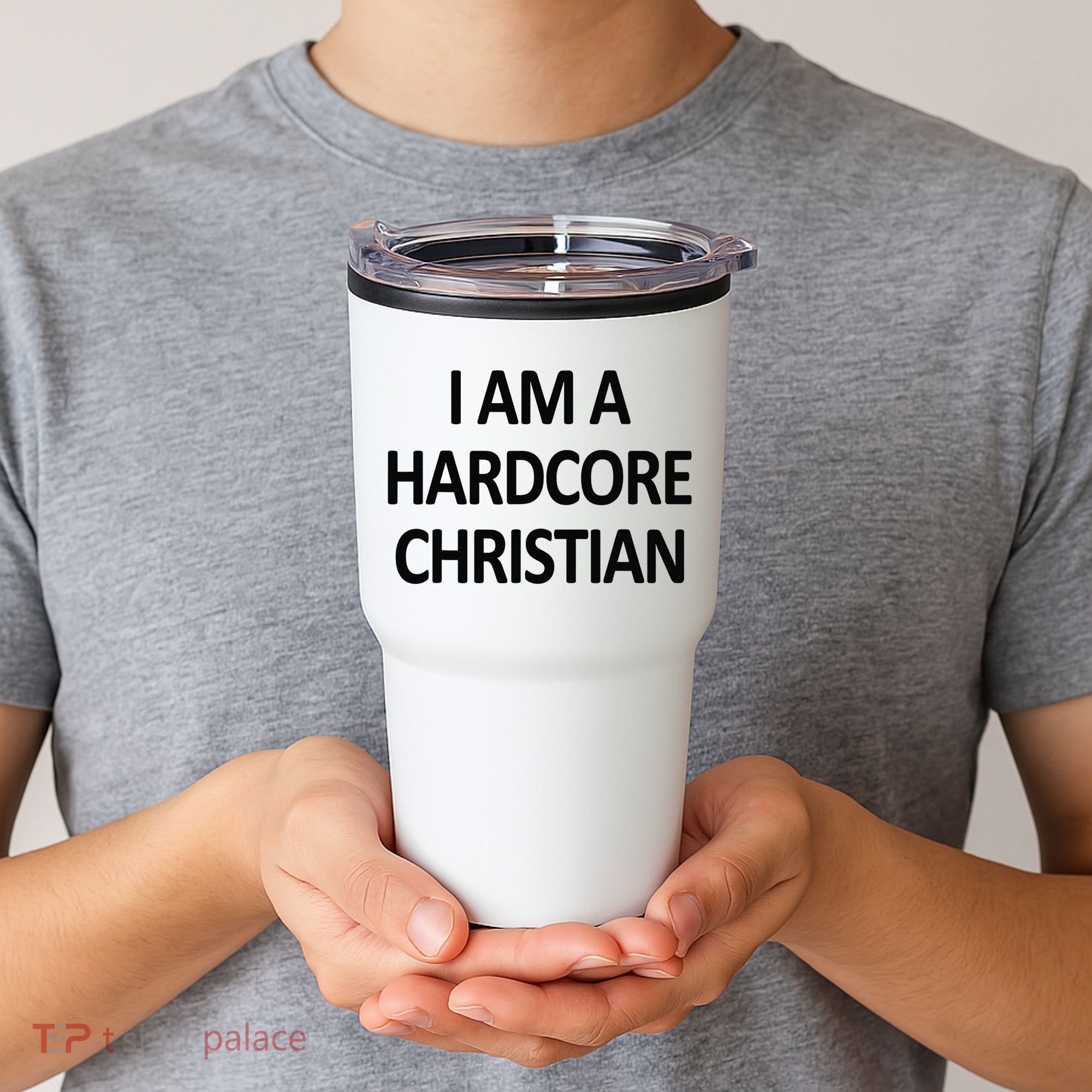 I Am A Hardcore Christian Funny Tumbler