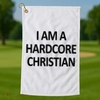 I Am A Hardcore Christian Funny Golf Towel thumb 1