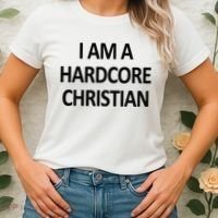 I Am A Hardcore Christian Funny Women's T-Shirt thumb 2