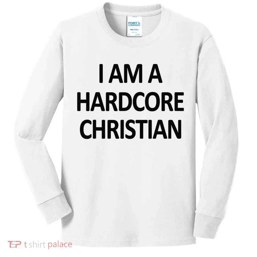 I Am A Hardcore Christian Funny Kids Long Sleeve Shirt