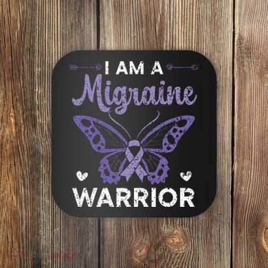 I Am A Migraine Warrior Headache Migraine Awareness Coaster