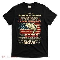 I Am A Simple Man I Love Freedom Drink Beer I Like Fishing and Boobs T-Shirt thumb 0