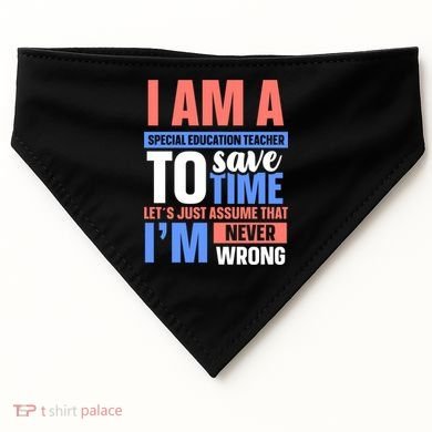 I Am An Special Education Teacher Gift USA-Made Doggie Bandana