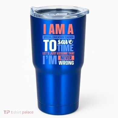 I Am An Special Education Teacher Gift Tumbler