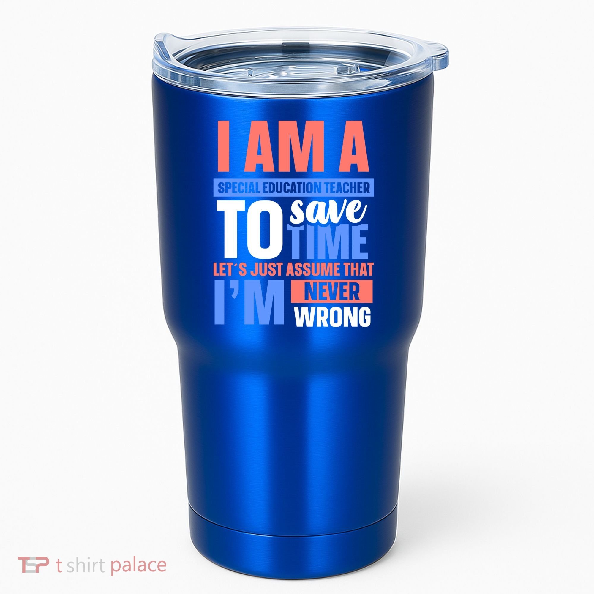 I Am An Special Education Teacher Gift Tumbler