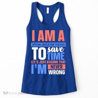 I Am An Special Education Teacher Gift Women's Tank Top