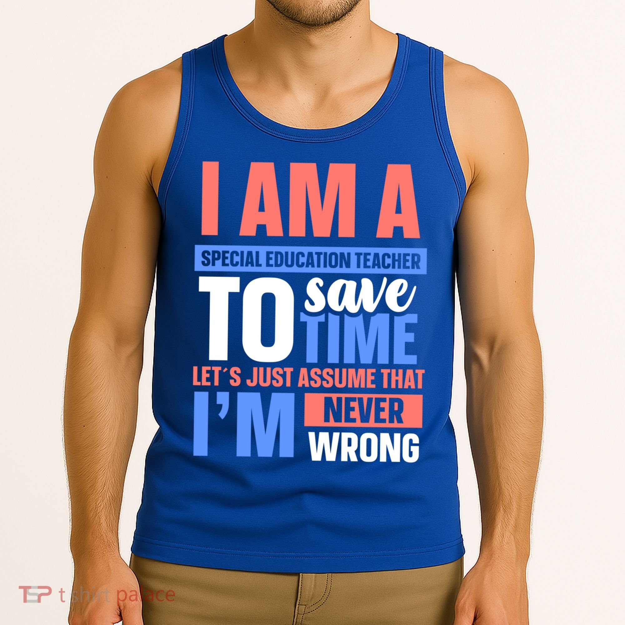 I Am An Special Education Teacher Gift Tank Top