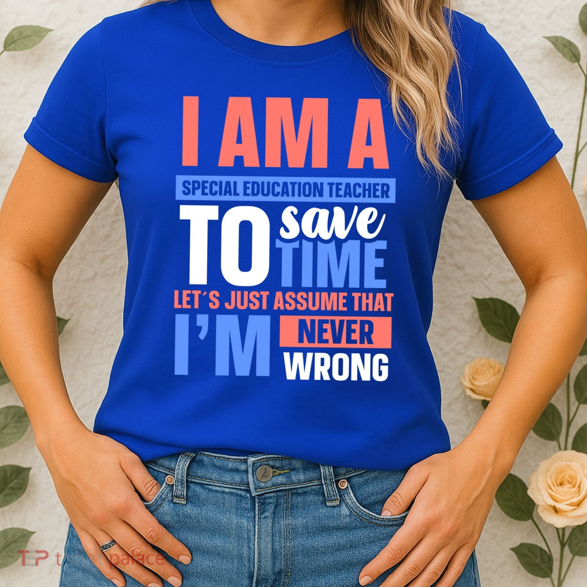 I Am An Special Education Teacher Gift Women's T-Shirt