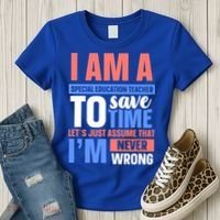 I Am An Special Education Teacher Gift Women's T-Shirt thumb 3