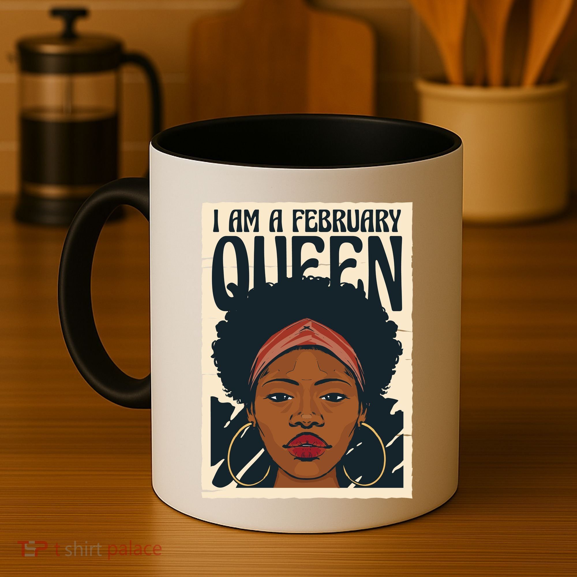I Am A February Queen Gift For Her Coffee Mug