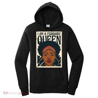 I Am A February Queen Gift For Her Women's Hoodie