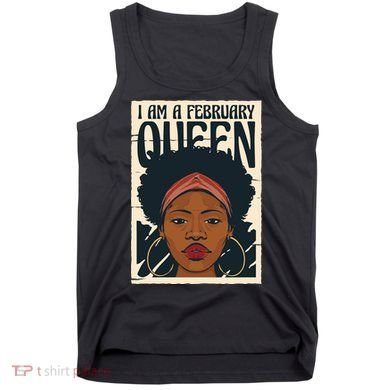 I Am A February Queen Gift For Her Tank Top