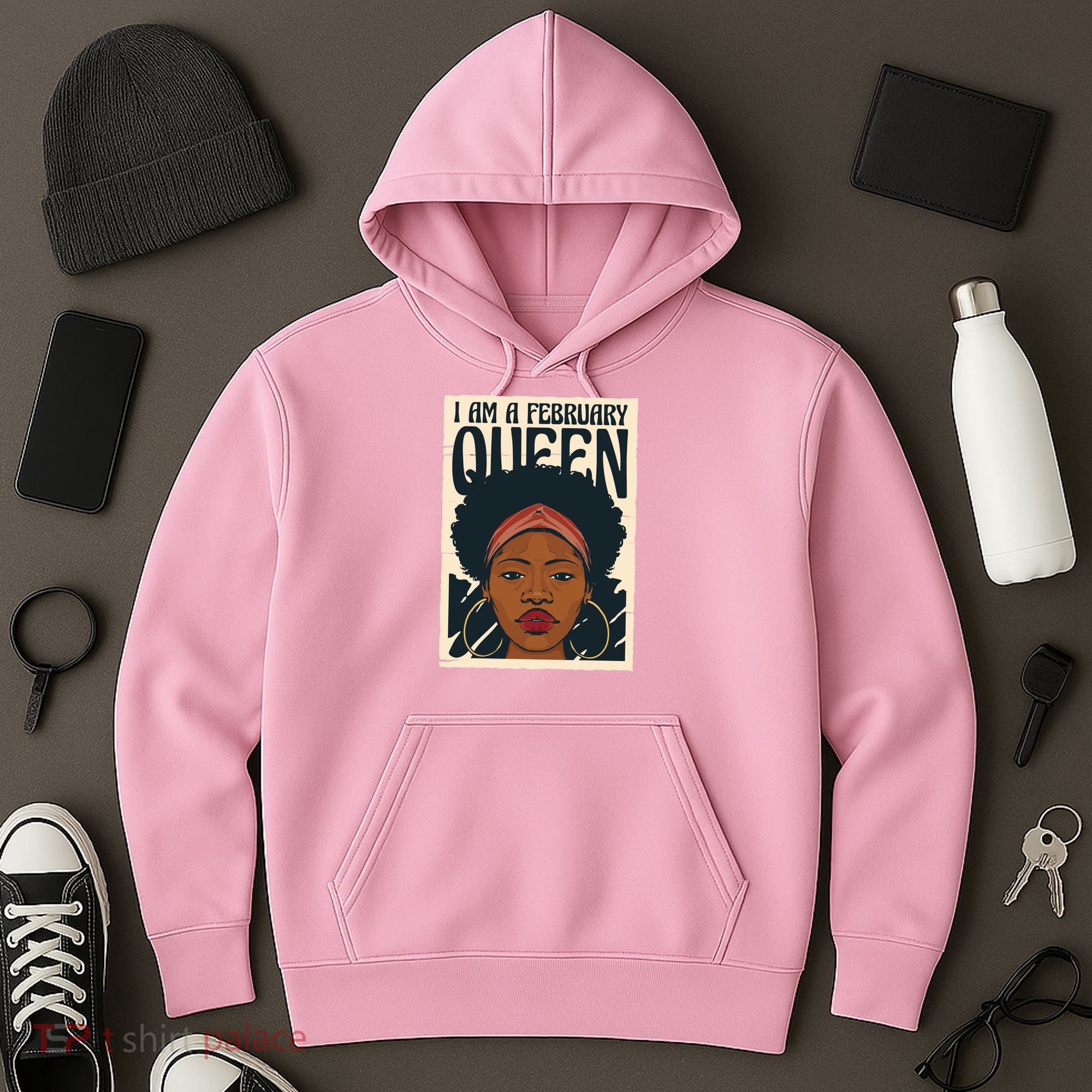 I Am A February Queen Gift For Her Hoodie