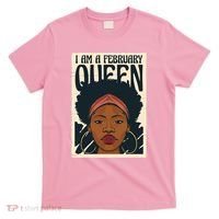 I Am A February Queen Gift For Her T-Shirt thumb 0