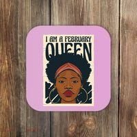 I Am A February Queen Gift For Her Coaster thumb 0