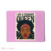 I Am A February Queen Gift For Her Mousepad thumb 0