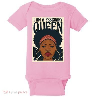 I Am A February Queen Gift For Her Baby Bodysuit