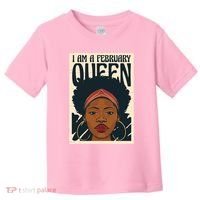 I Am A February Queen Gift For Her Toddler T-Shirt thumb 0