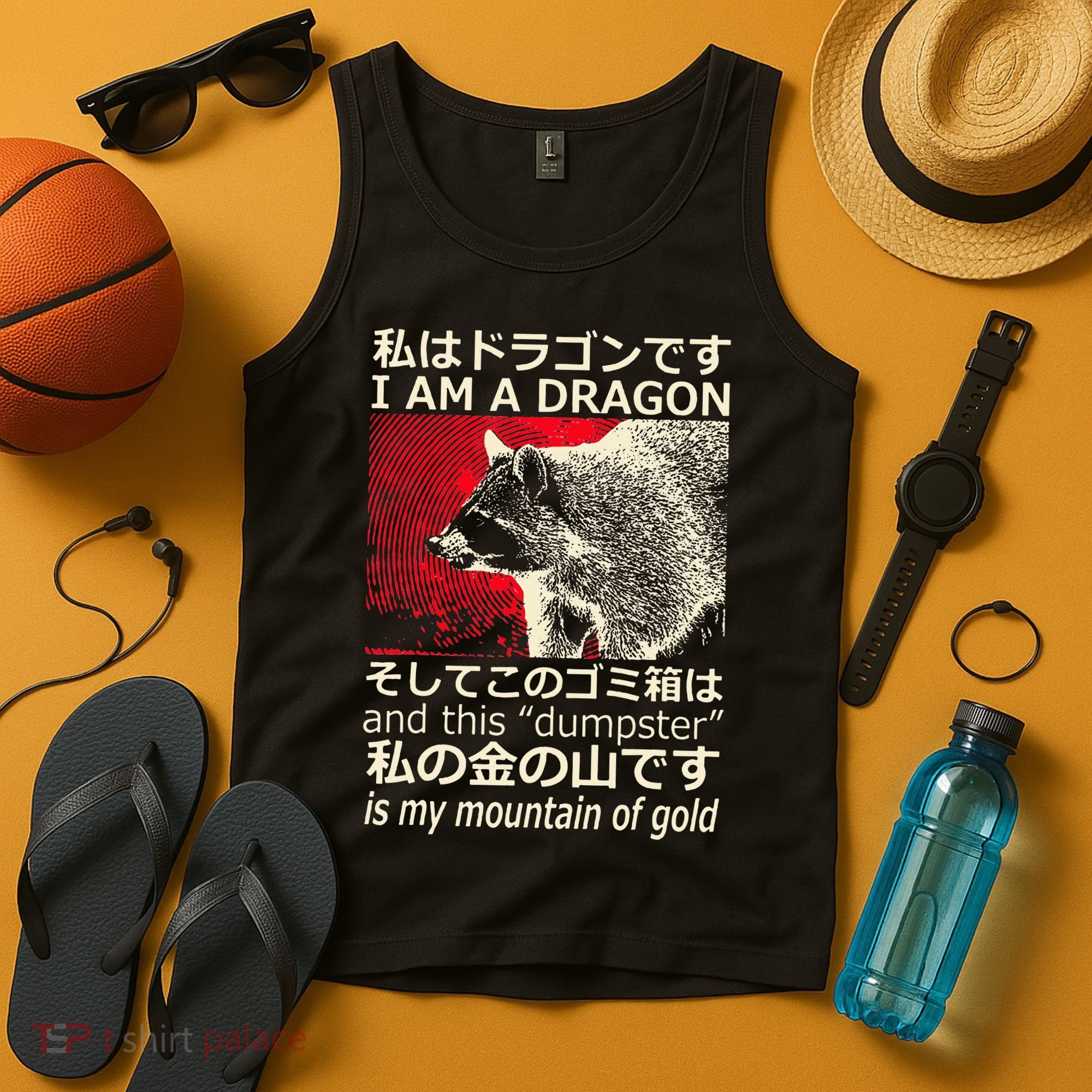 I Am A Dragon And This Dumpster Is My Mountain Tank Top