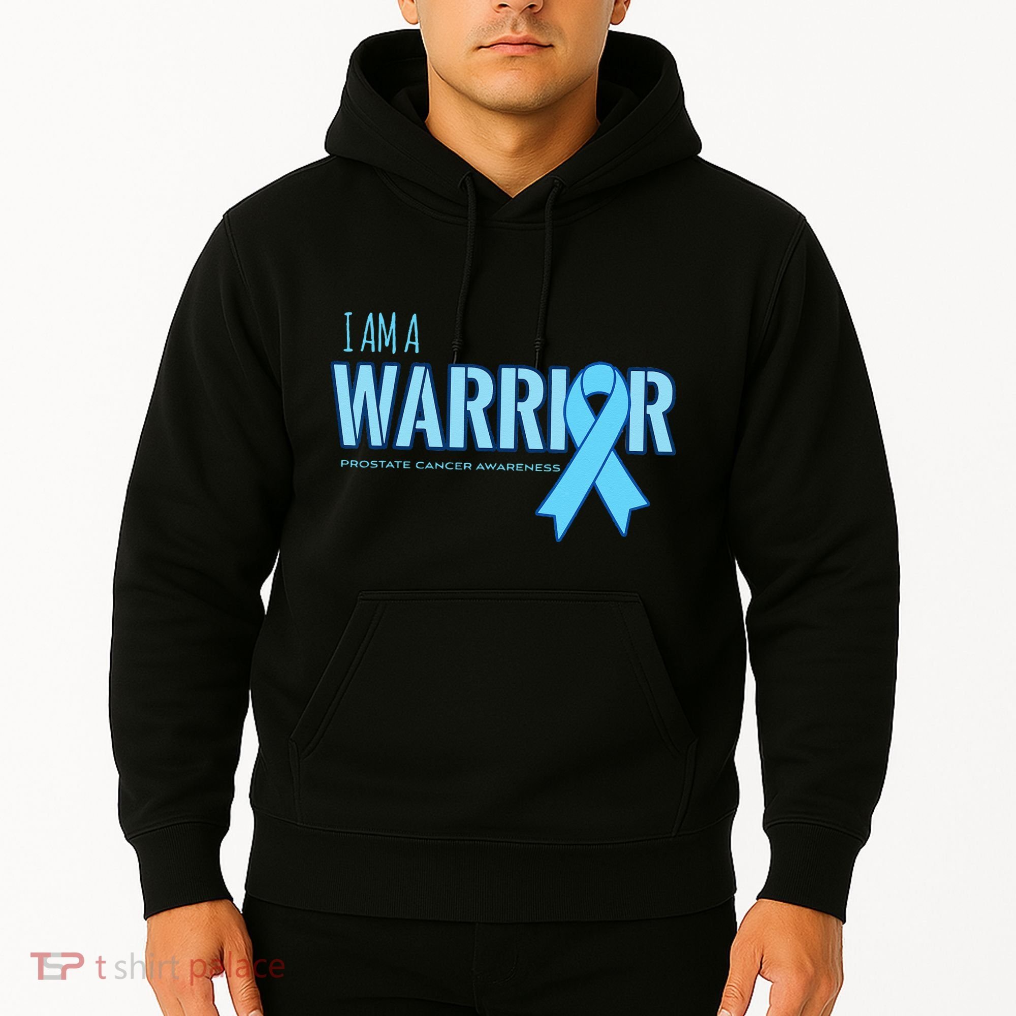 I Am A Warrior Prostate Cancer Awareness Hoodie