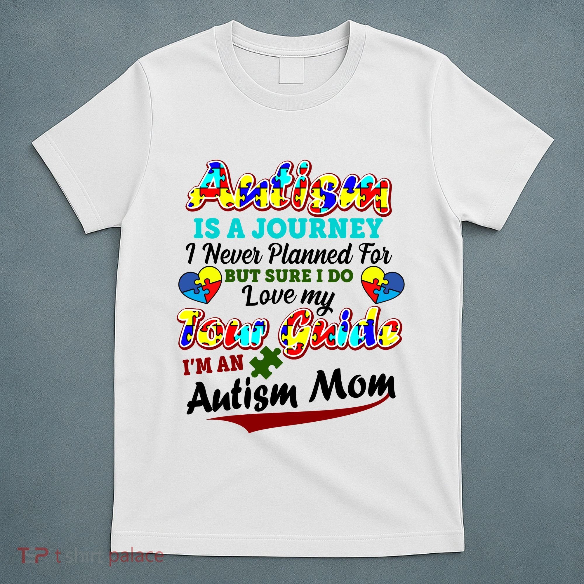 I'm An Autism Mom Tour Guide Quote T-Shirt