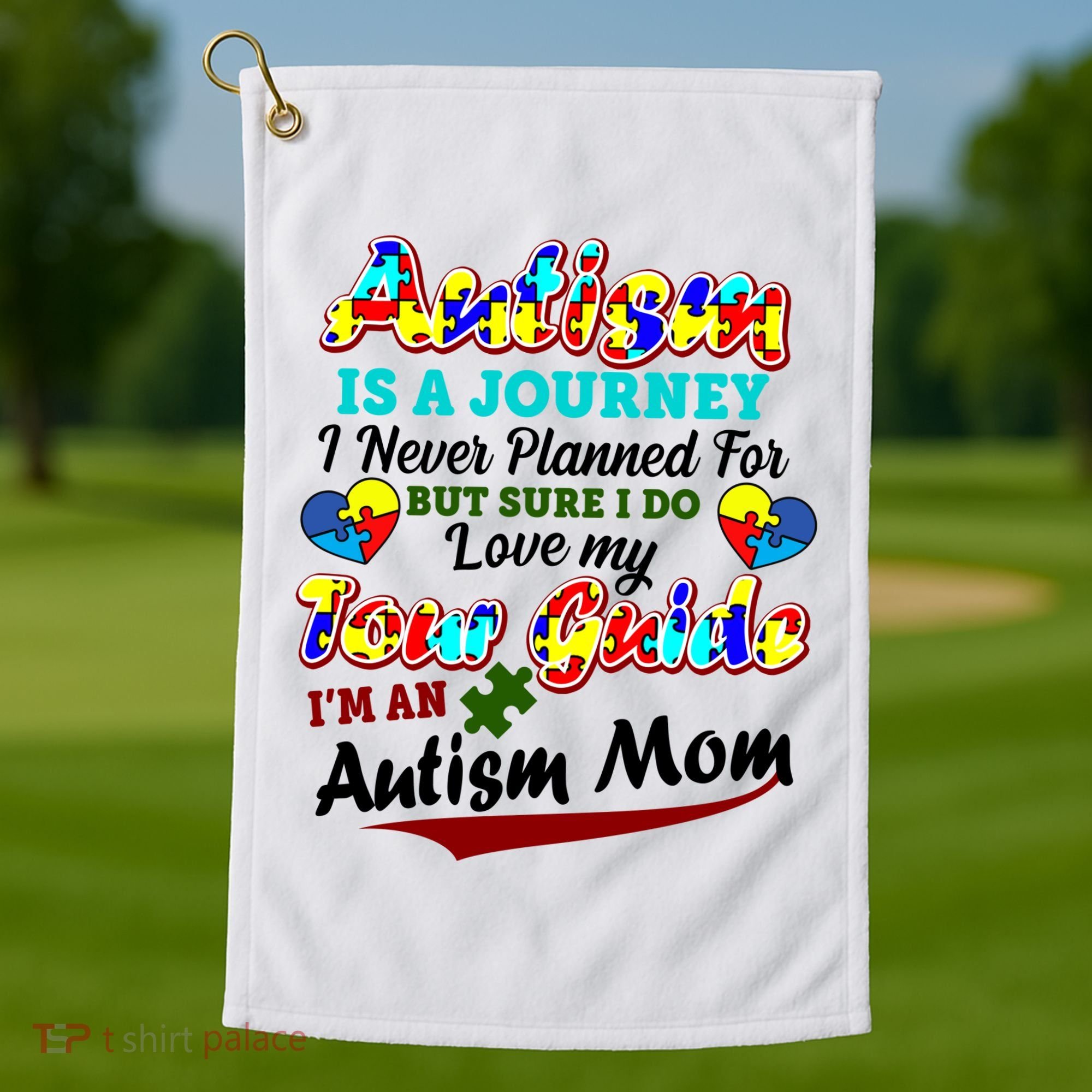 I'm An Autism Mom Tour Guide Quote Golf Towel