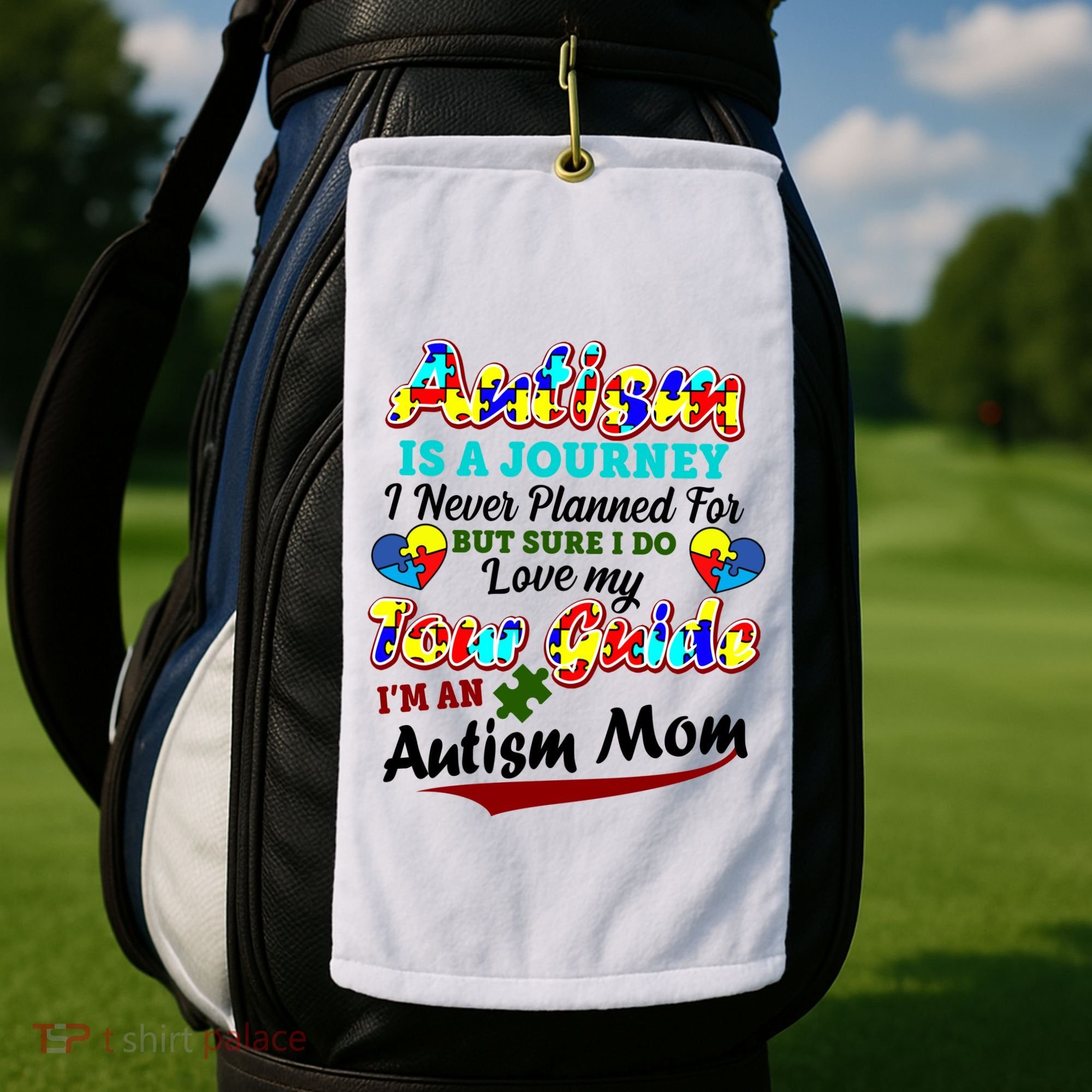 I'm An Autism Mom Tour Guide Quote Golf Towel