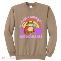 I Am A Conduit For Nonsense Funny Frog Knight Gift Sweatshirt thumb 0