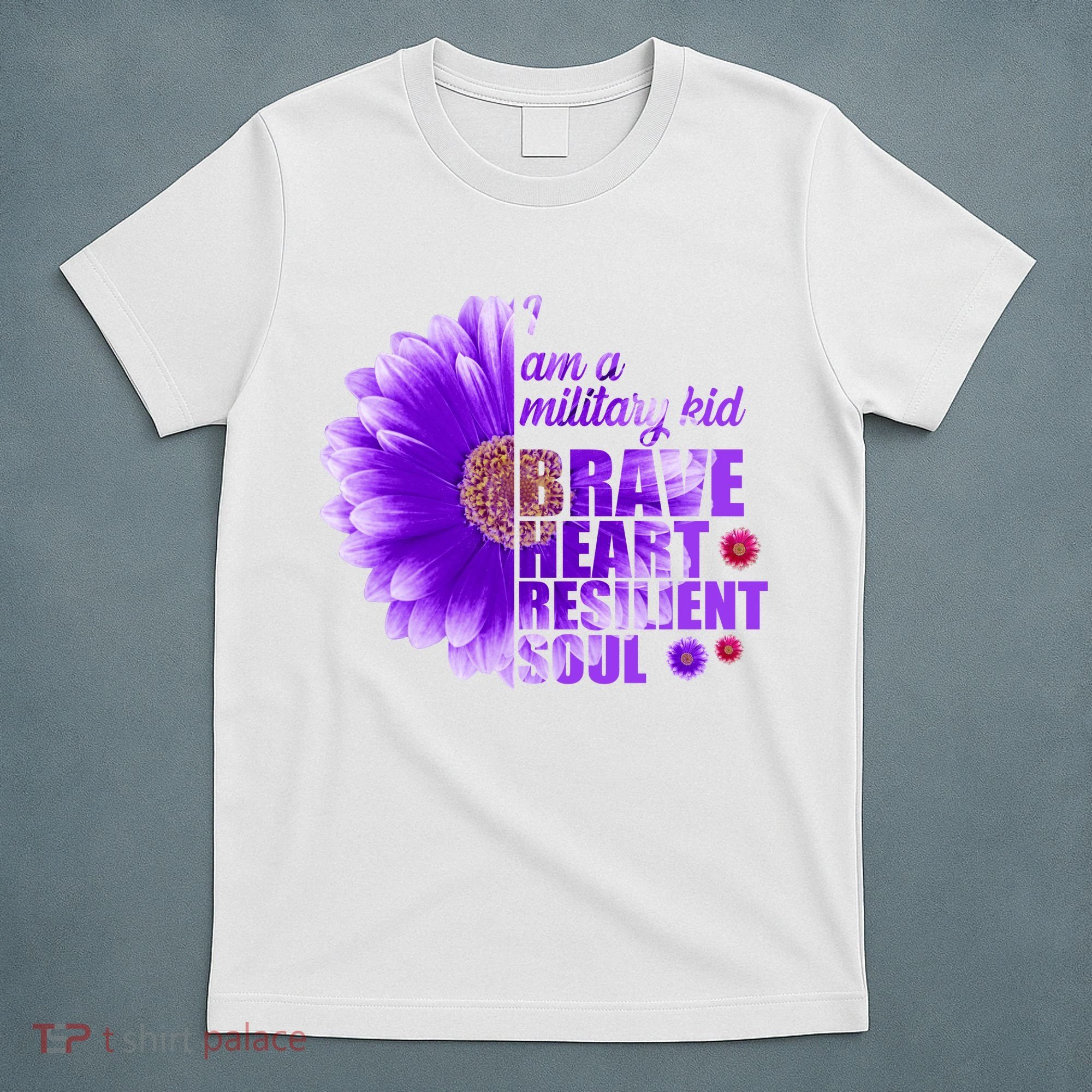 I Am A Military Child Brave Heart Resilient Soul Sunflower T-Shirt