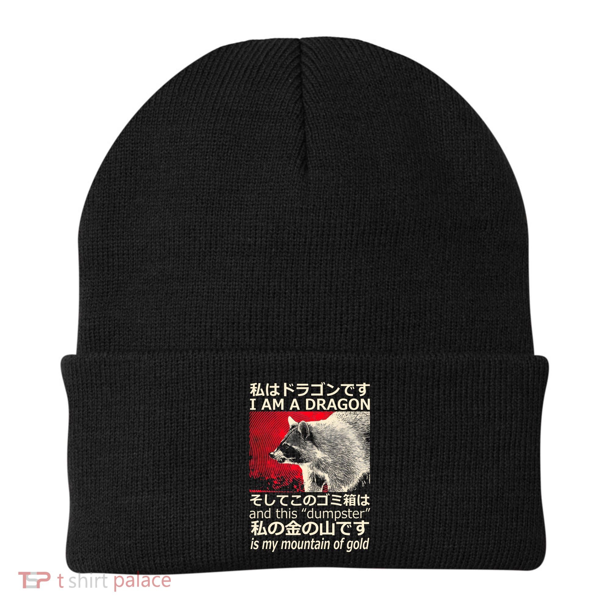 I Am A Dragon And This Dumpster Is My Mountain Of Gold Beanie