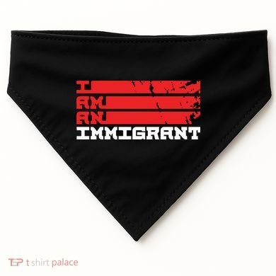 I Am An Immigrant USA-Made Doggie Bandana