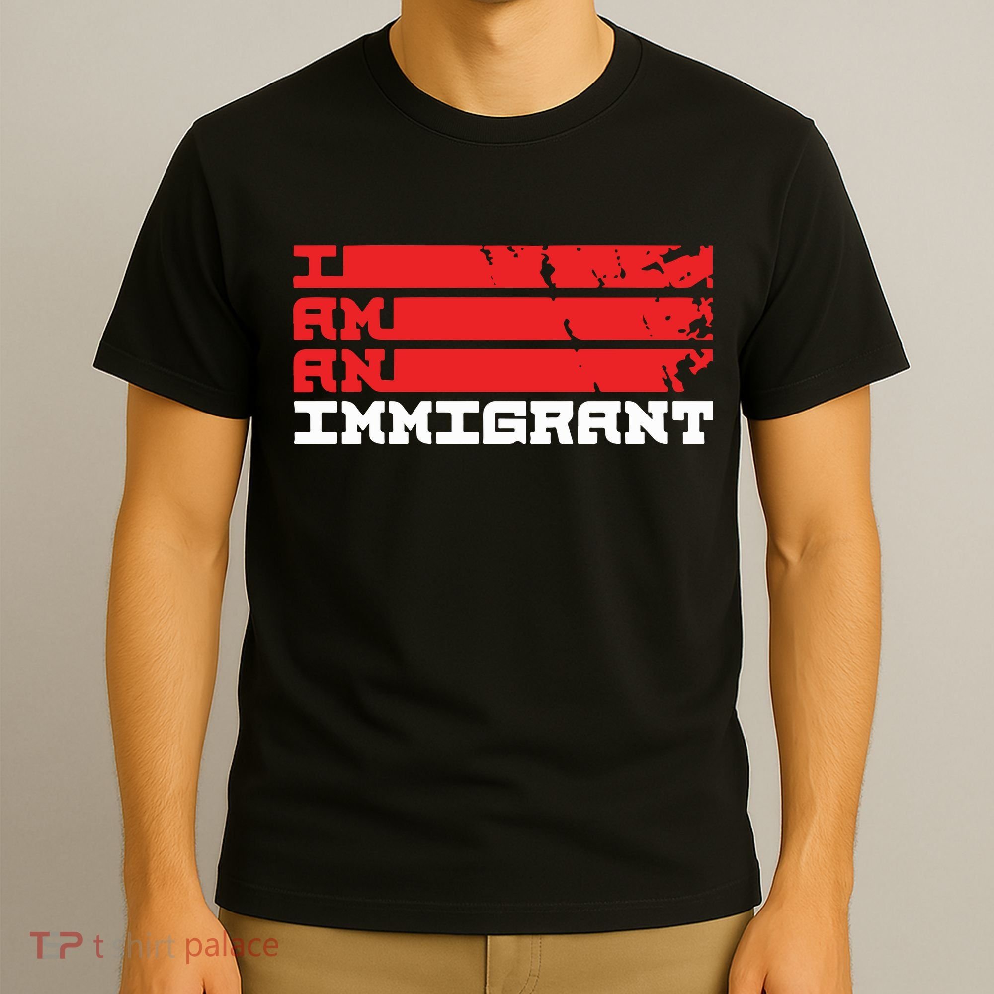 I Am An Immigrant T-Shirt