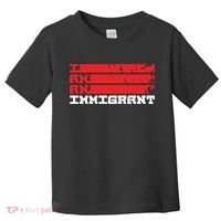 I Am An Immigrant Toddler T-Shirt thumb 0